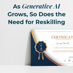 As Generative Ai Grows, So Does the Need for Reskilling