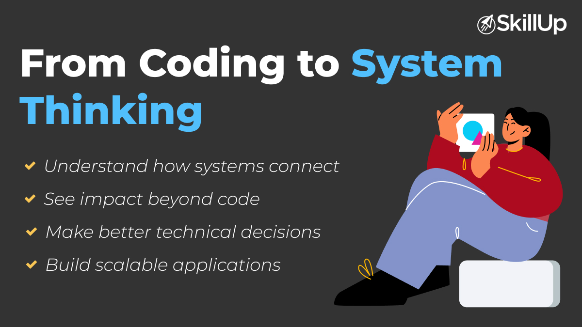 From Coding to System Thinking

