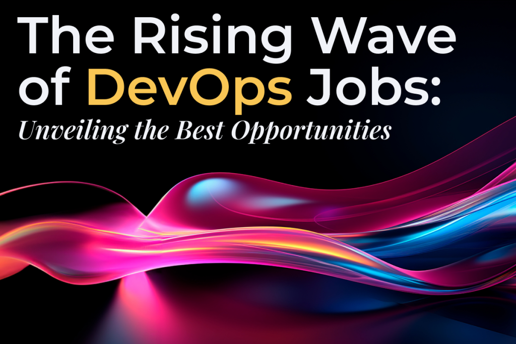 DevOps Jobs and Opportunities