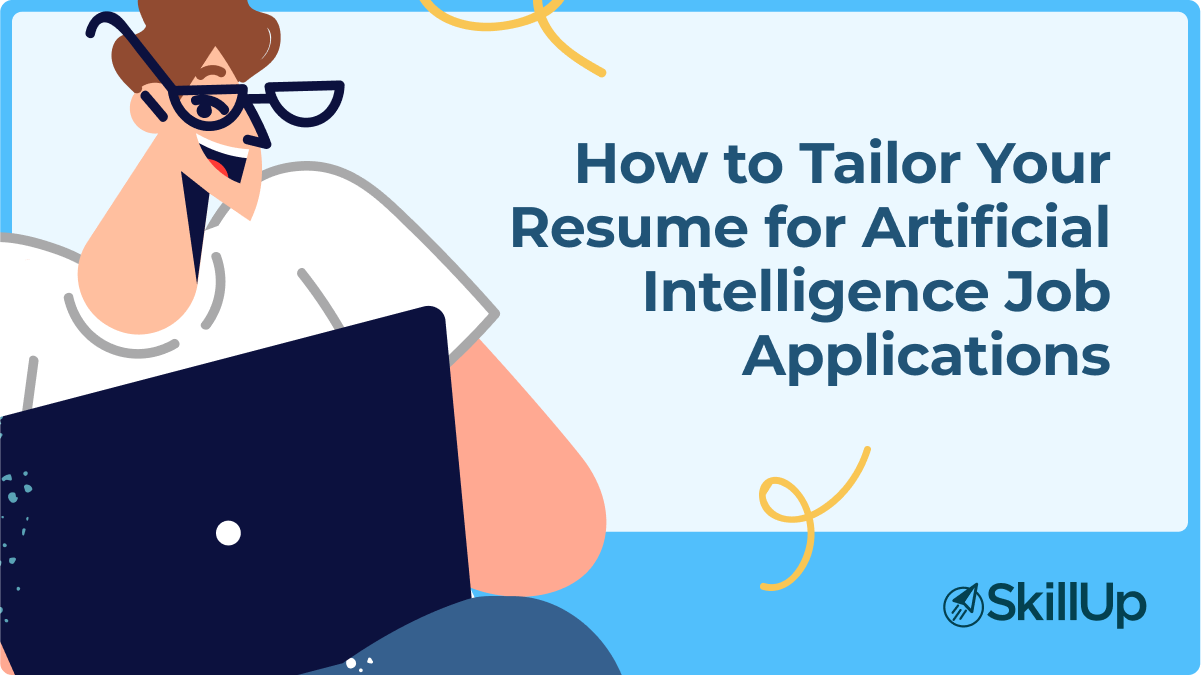 how to tailor you resume in artificial intelligence job application