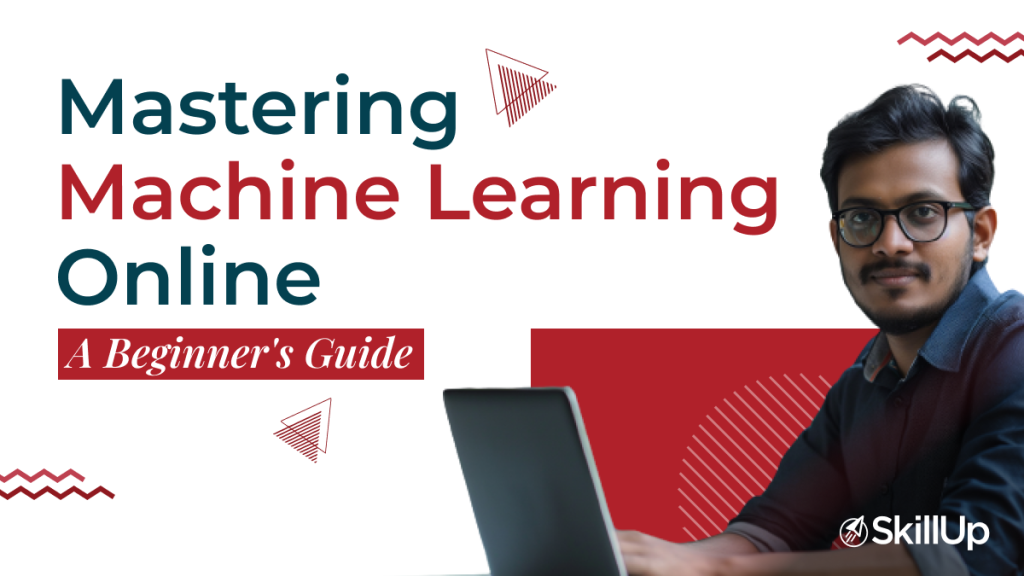 mastering machine learning online