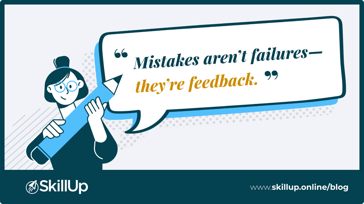 mistakes are not failures they are feedback