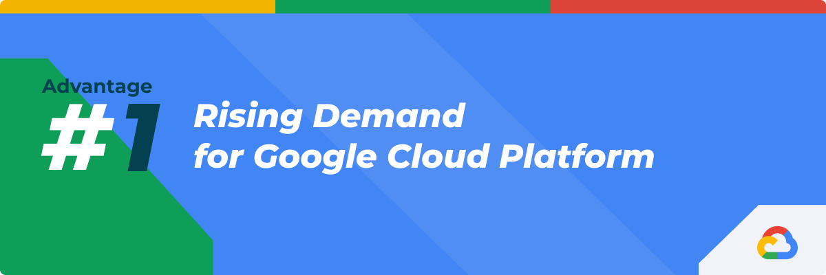 rising demand for google cloud platform