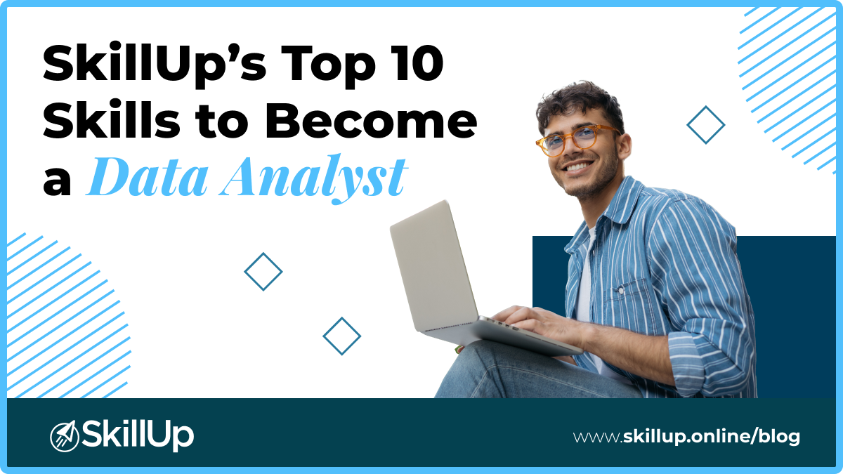 top 10 skills to become a data analyst