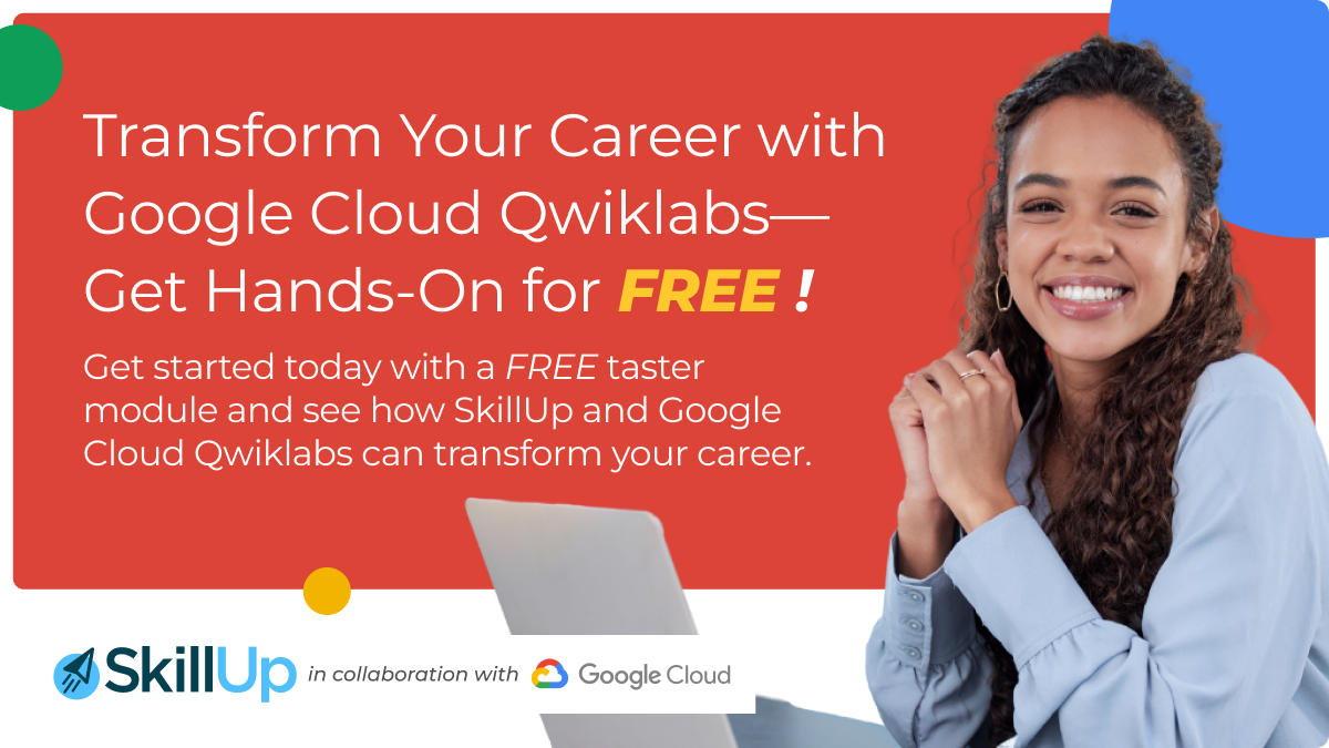 transform your career with google clouds qwiklabs get hands on for free